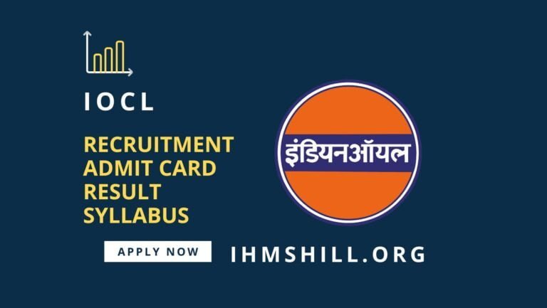 IOCL Recruitment 2022 – इंडियन ऑयल कॉर्पोरेशन मध्ये 465 अप्रेंटिस पदांची भरती