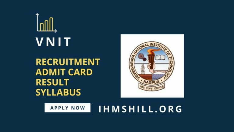 VNIT Recruitment 2022 – 119 विविध पदांची भरती